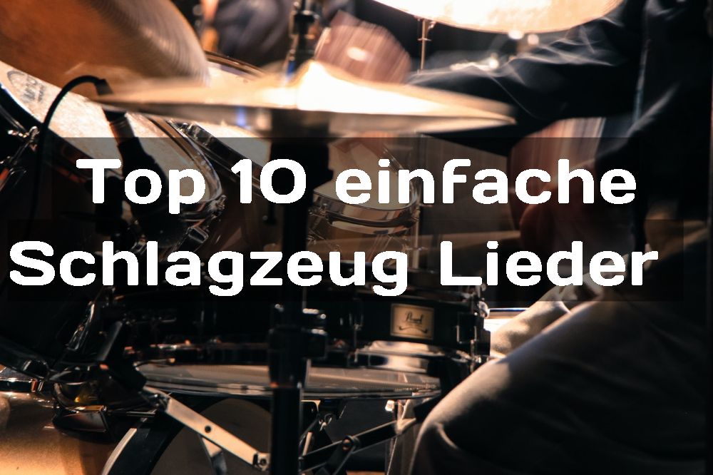 Top 10 einfache Schlagzeug Lieder